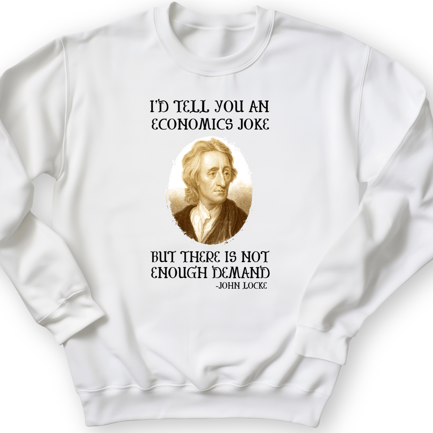Economics Joke Crewneck White / S
