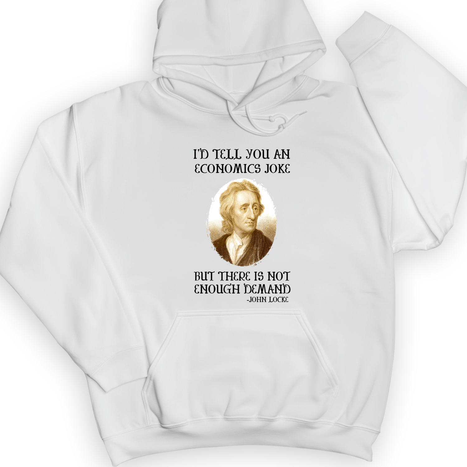 Economics Joke Hoodie White / S