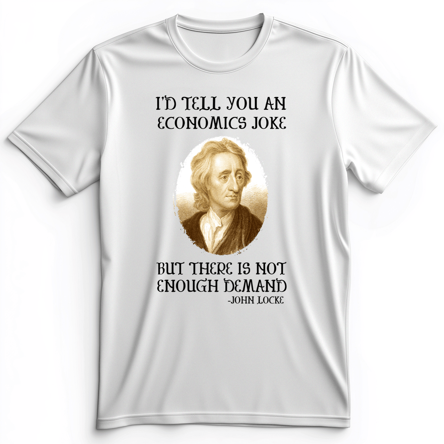 Economics Joke Premium Tee White / S