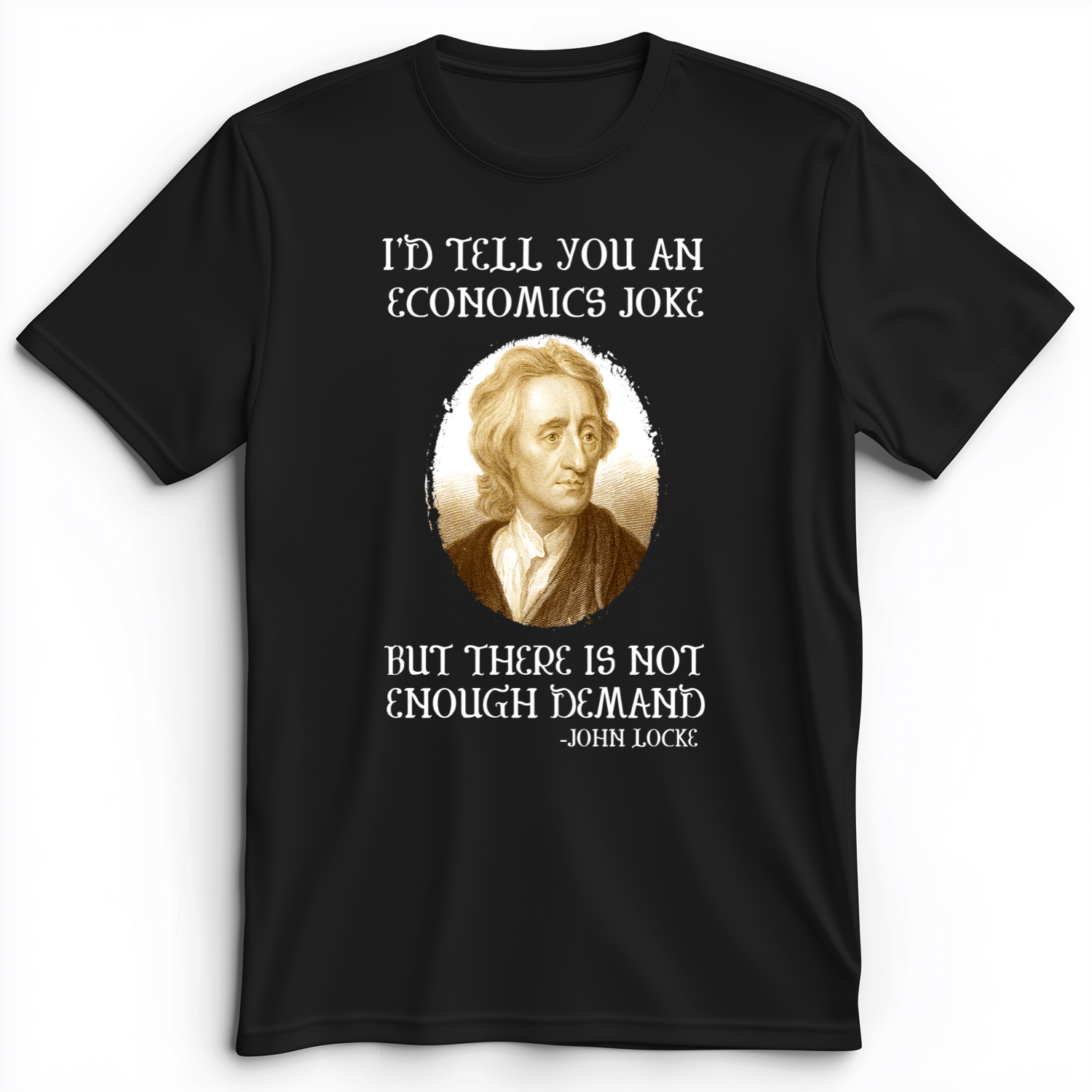 Economics Joke Premium Tee Black / S