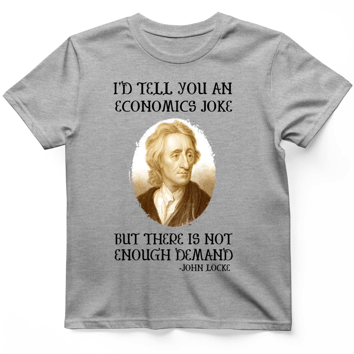 Economics Joke T-Shirt Sport Grey / S