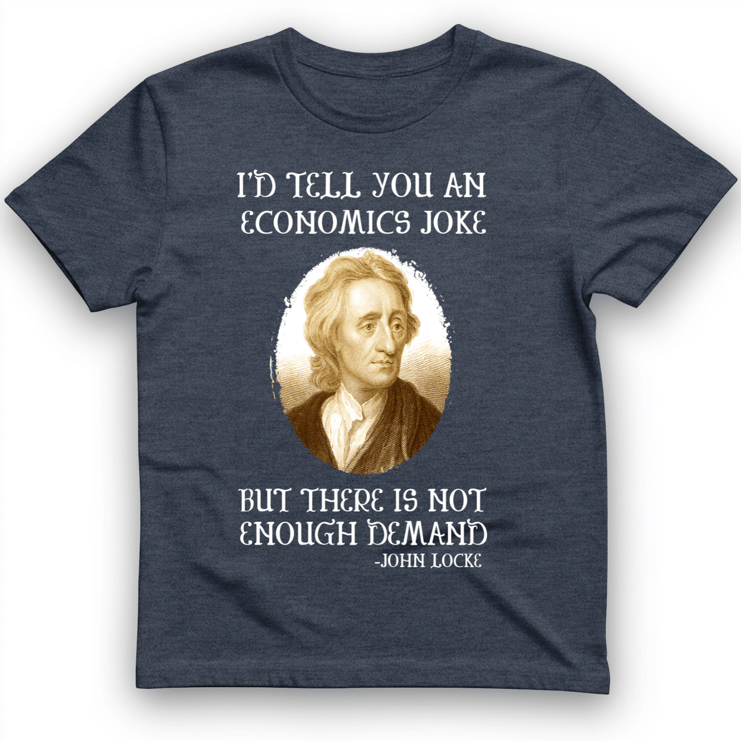 Economics Joke T-Shirt Heather Navy / S