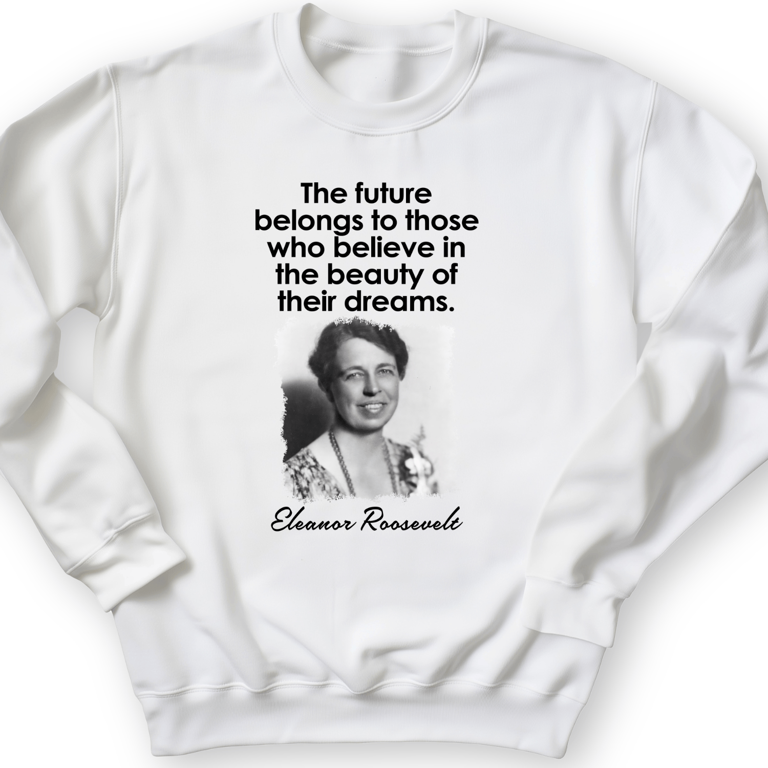 Eleanor Roosevelt Crewneck White / S