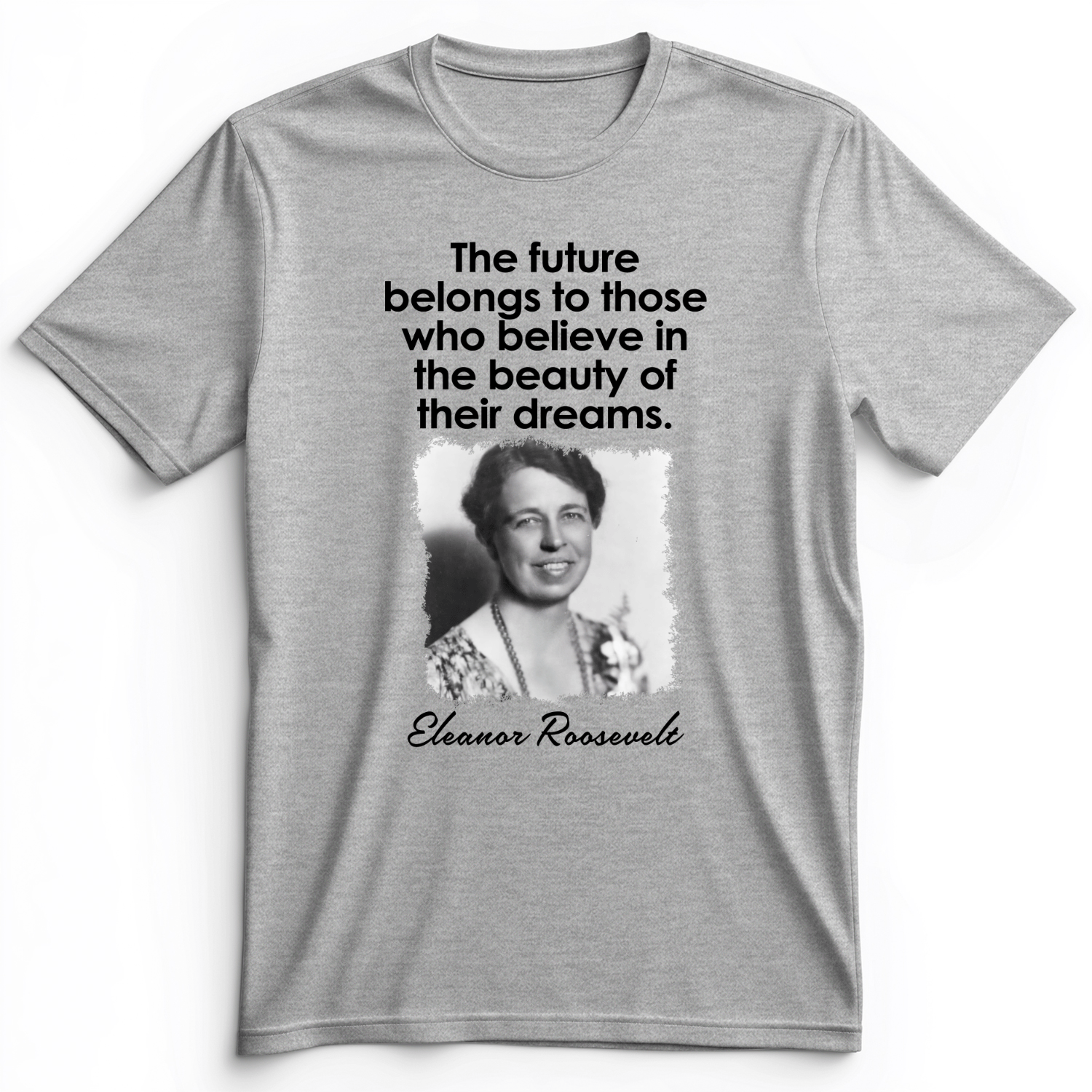 Eleanor Roosevelt Premium Tee Athletic Heather / S