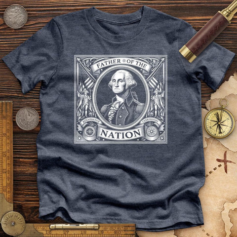 Father Of The Nation High Quality Tee Heather Navy / S