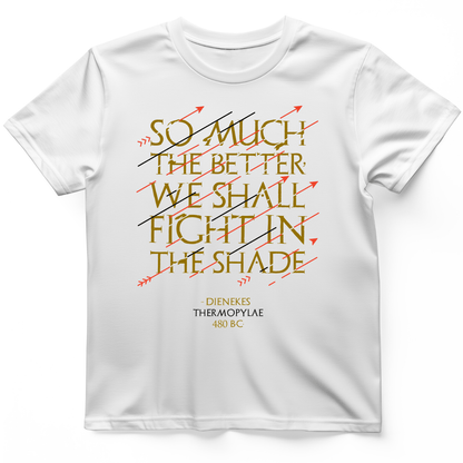 Fight In The Shade T-Shirt White / S