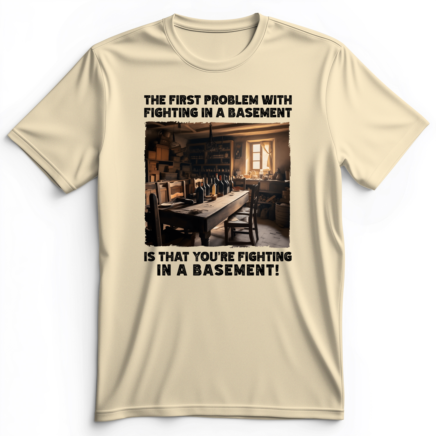 Fighting in a Basement Premium Tee Natural / S
