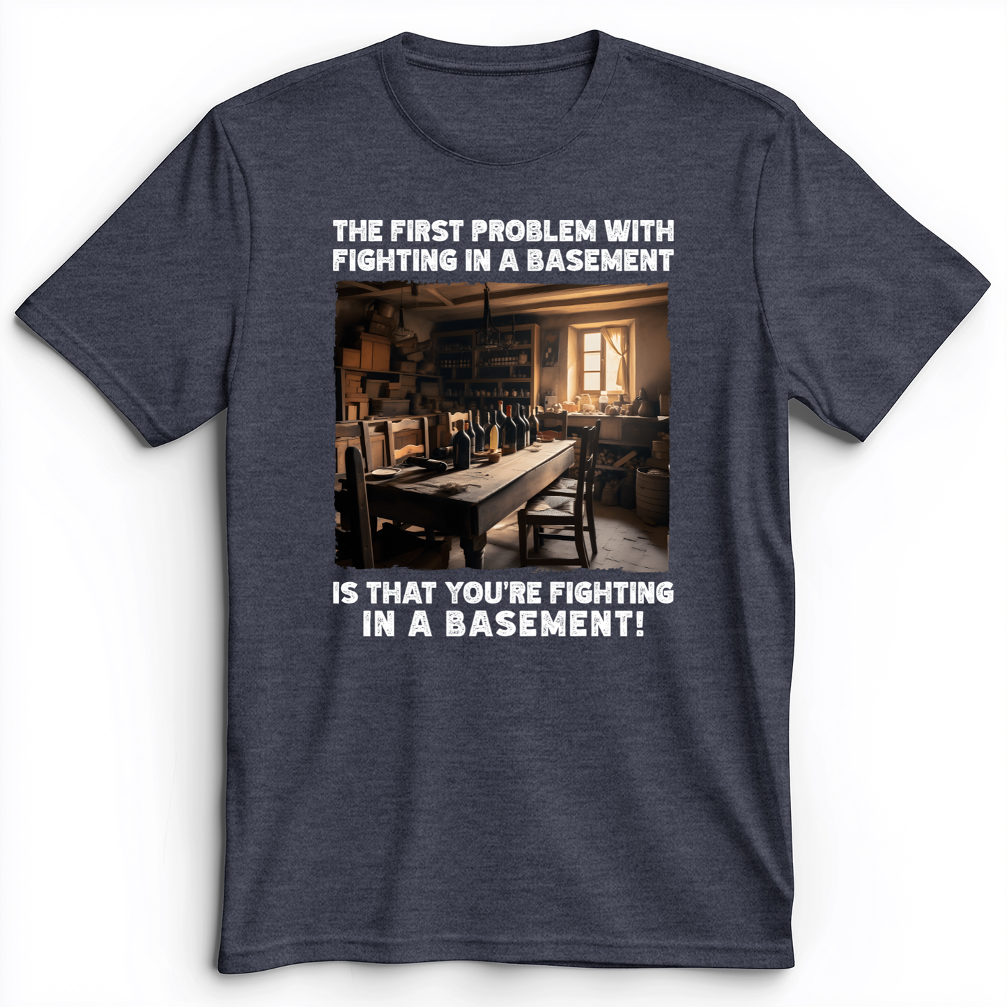 Fighting in a Basement Premium Tee Heather Navy / S