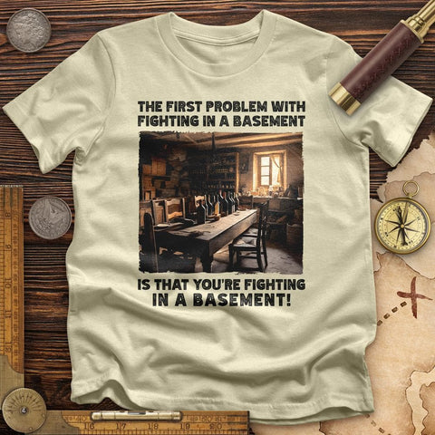 Fighting in a Basement T-Shirt