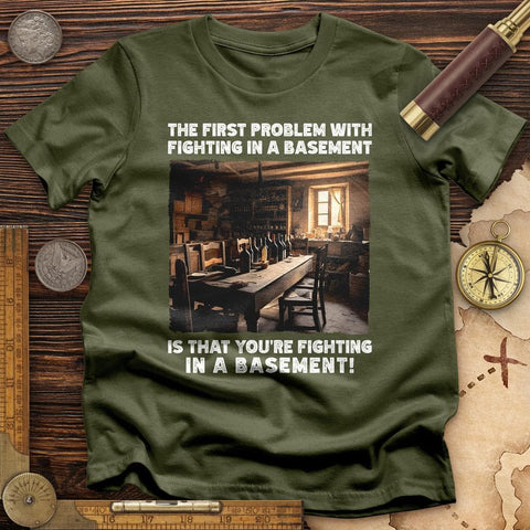 Fighting in a Basement T-Shirt Military Green / S