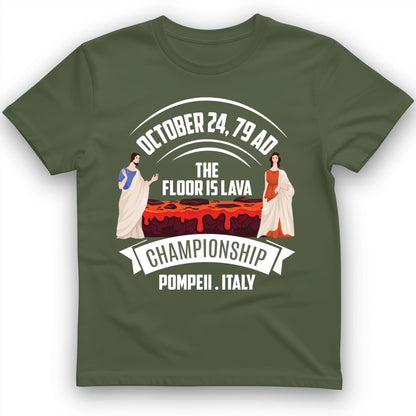 Floor is Lava T-Shirt Military Green / S