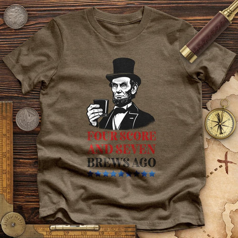 Four Score and Seven Brews Ago High Quality Tee Heather Olive / S