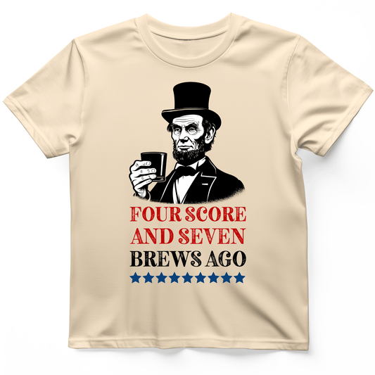Four Score and Seven Brews Ago T-Shirt Natural / S