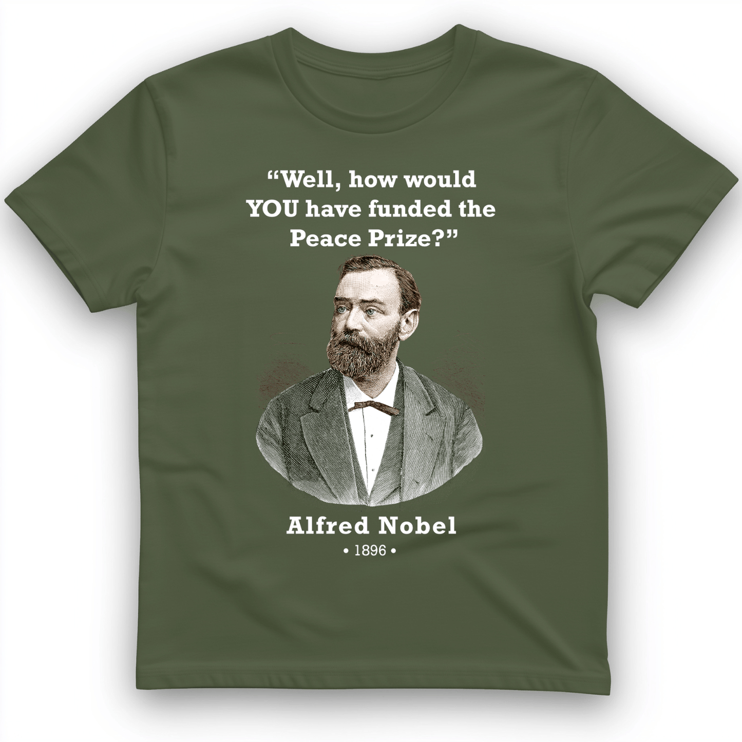 Funding Nobel Prize T-Shirt Military Green / S