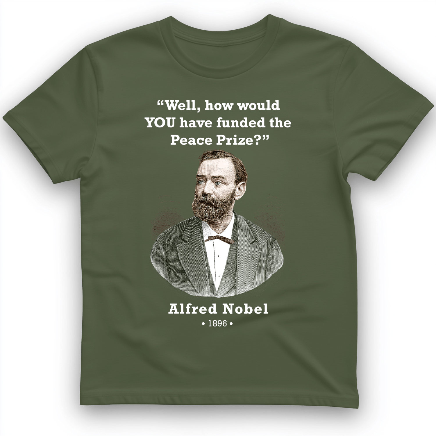 Funding Nobel Prize T-Shirt Military Green / S