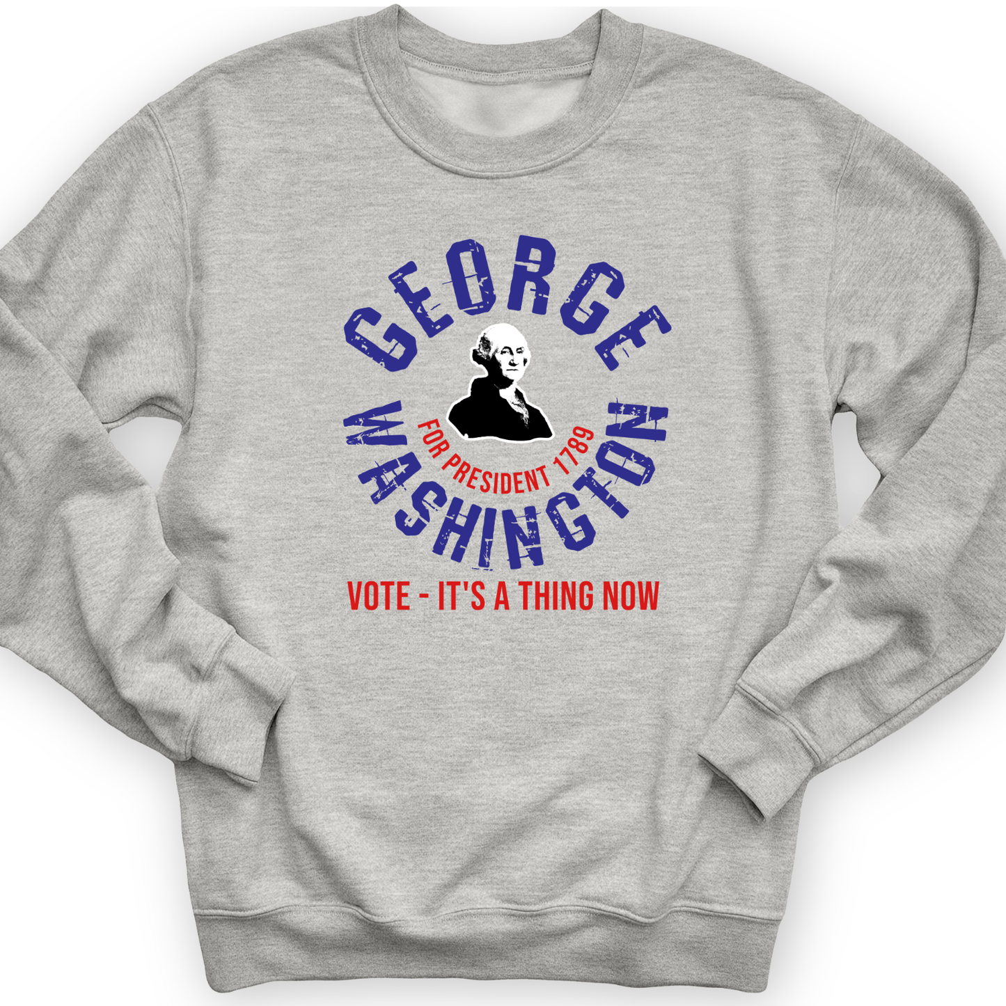 George Washington For President Crewneck Sport Grey / S