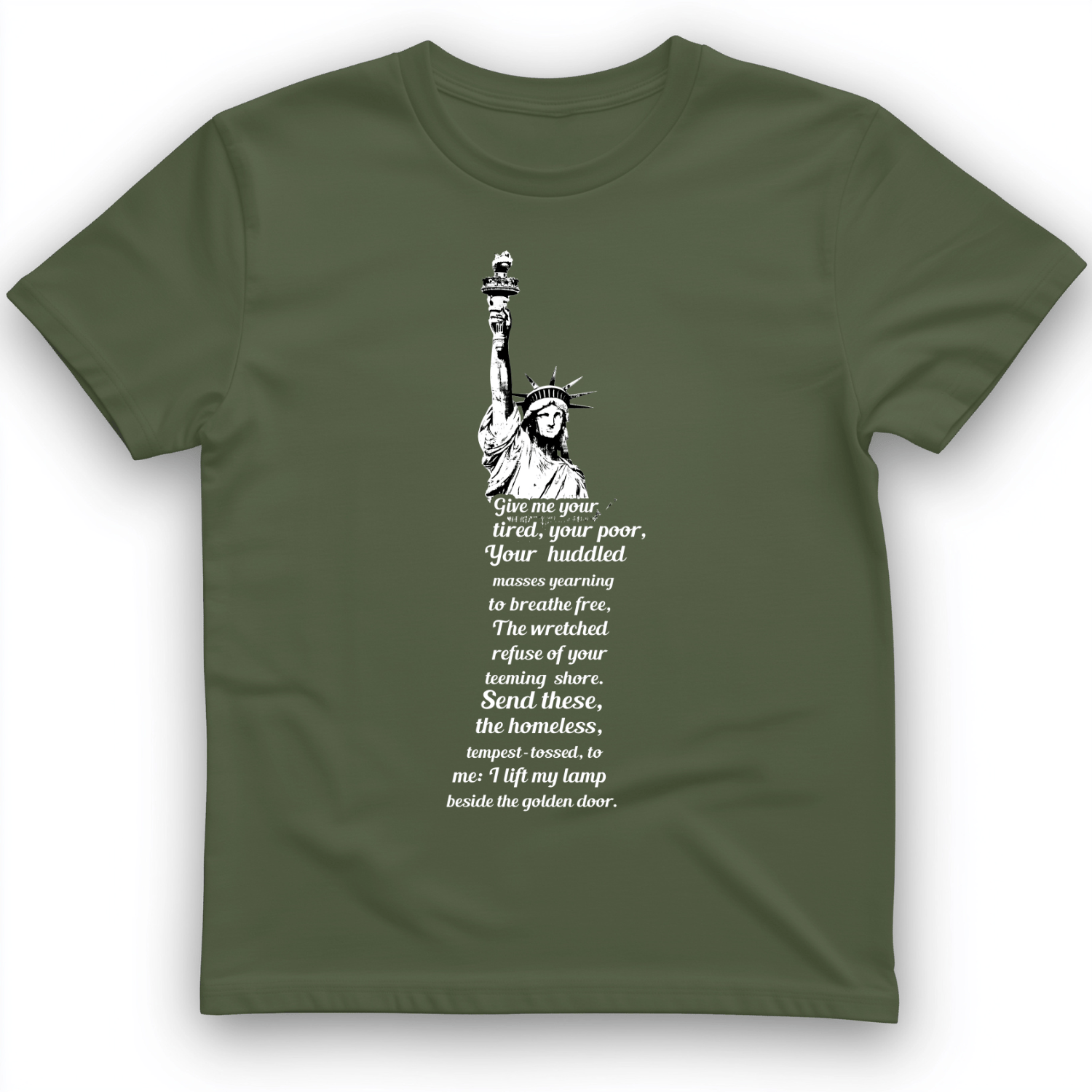 Give Me Your Tired T-Shirt Military Green / S
