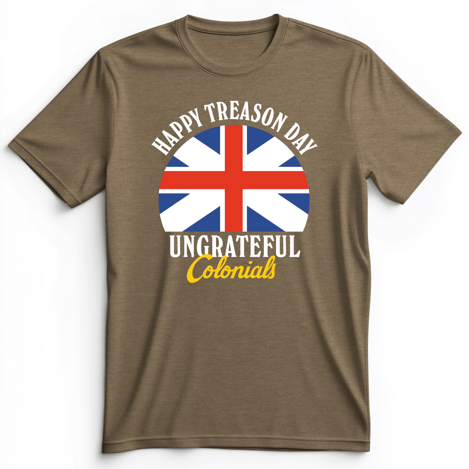 Happy Treason Day Premium Tee Heather Olive / S