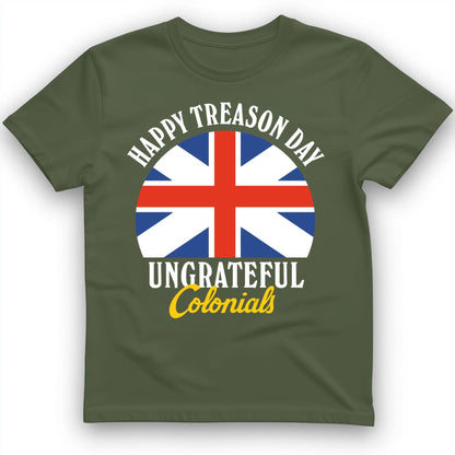Happy Treason Day T-Shirt Military Green / S