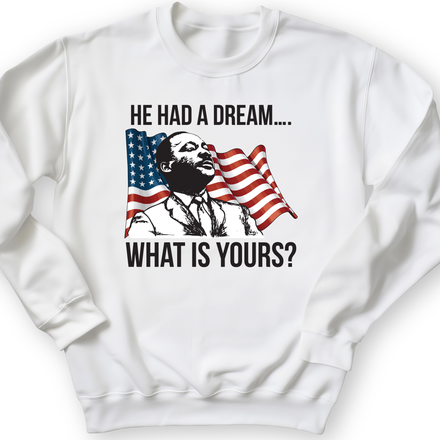 He Had A Dream Crewneck White / S