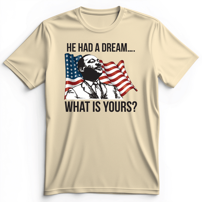 He Had A Dream Premium Tee Natural / S