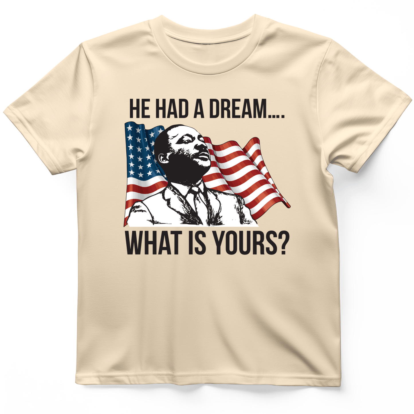 He Had a Dream T-Shirt Natural / S