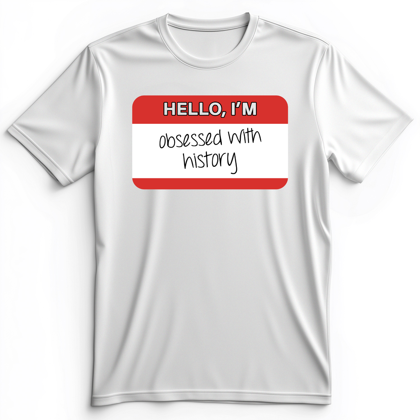 Hello I'm Obsessed With History Premium Tee White / S