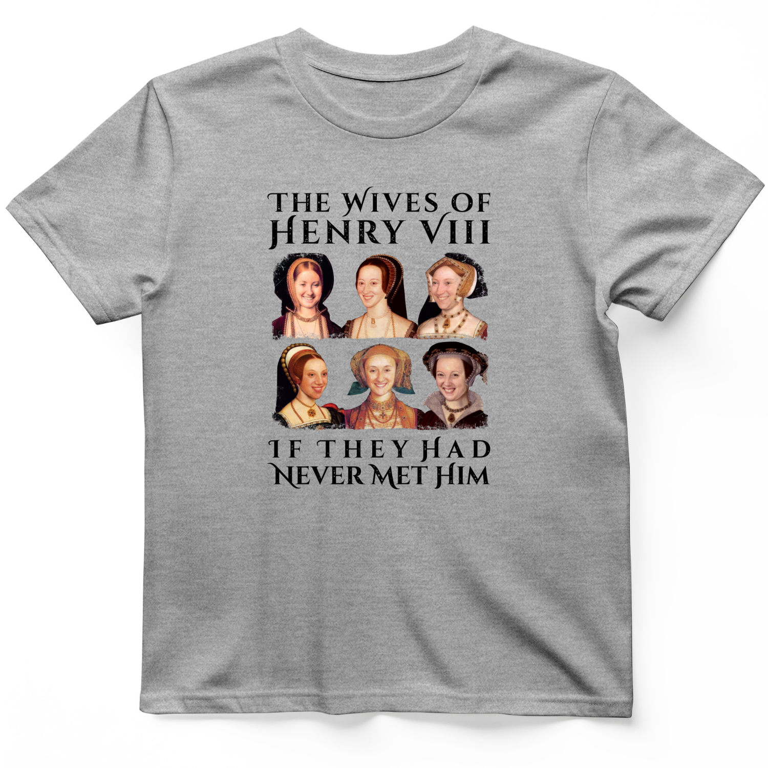 Henry's Wives T-Shirt Sport Grey / S