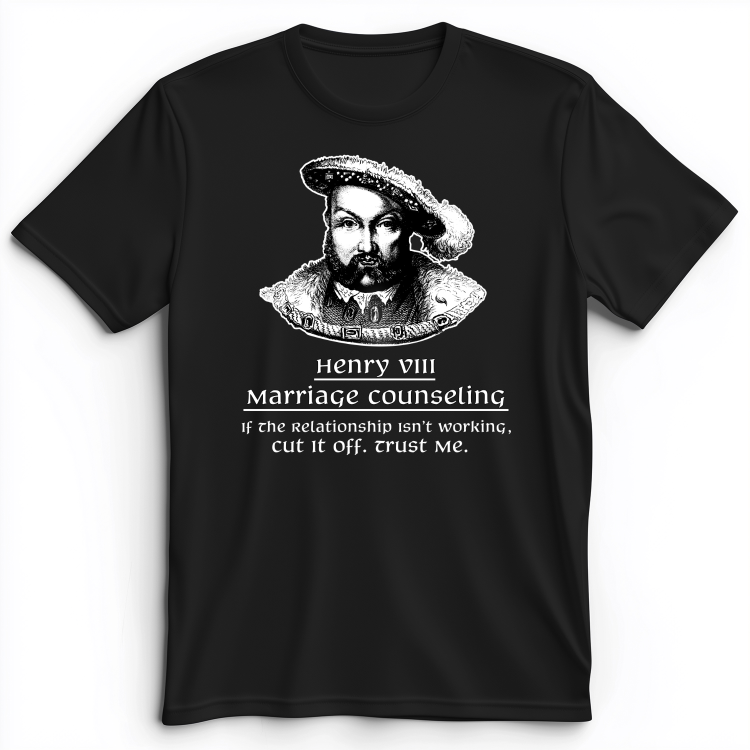 Henry VIII Cut It Off Premium Tee Black / S