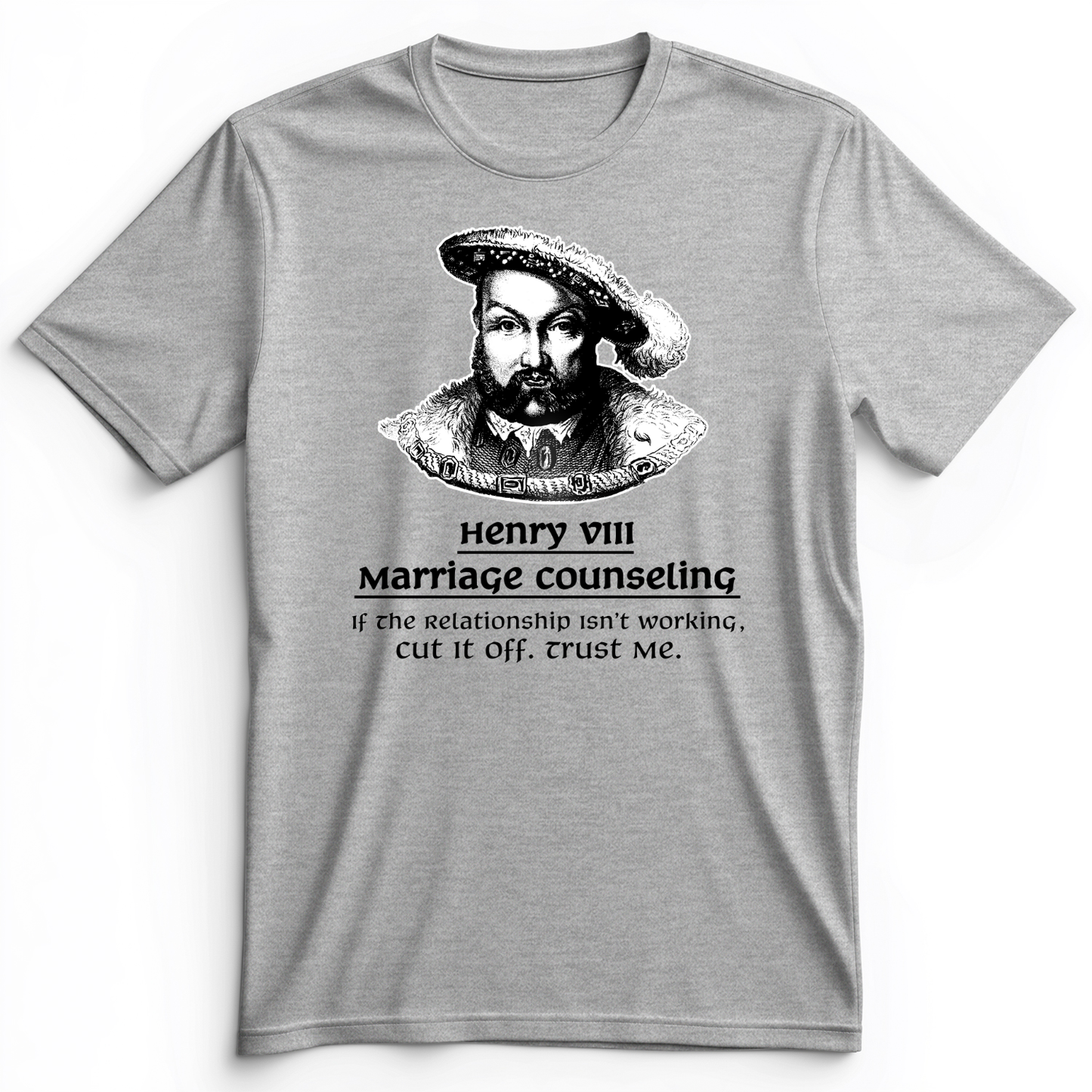 Henry VIII Cut It Off Premium Tee Athletic Heather / S