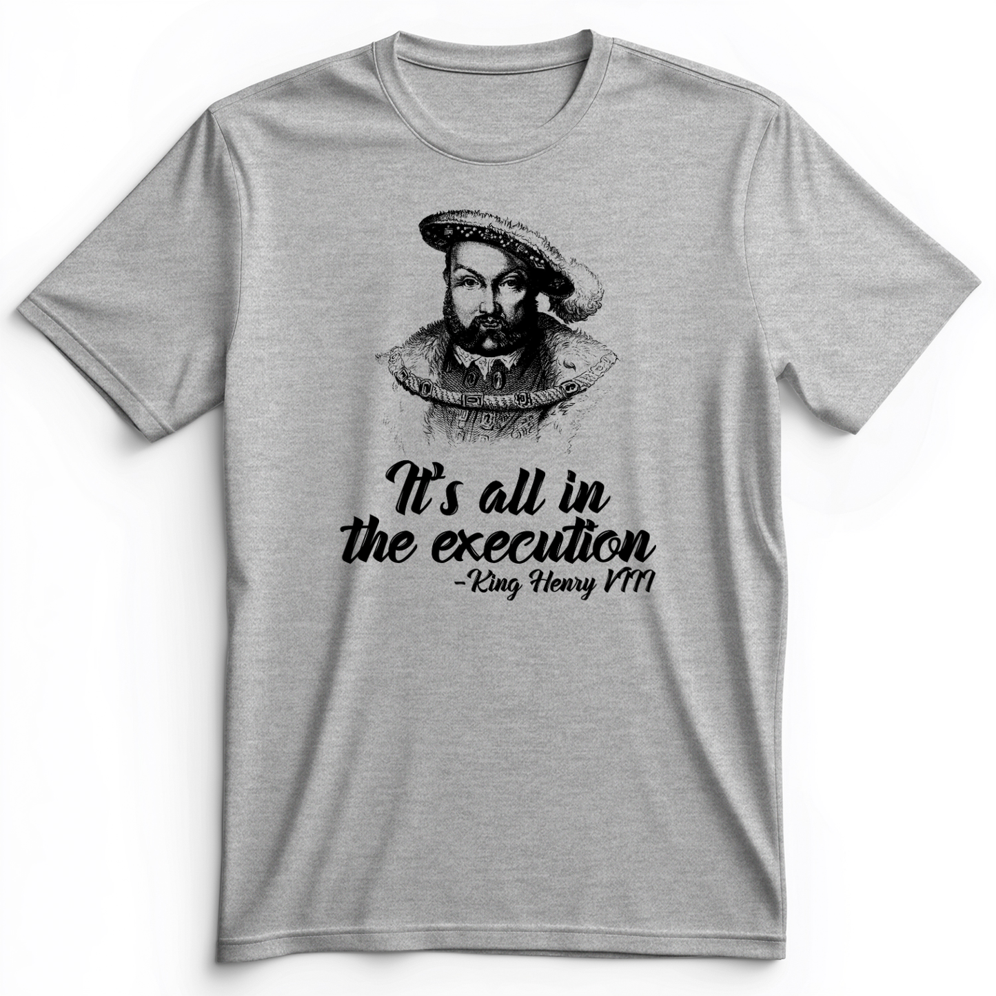 Henry VIII Execution Premium Tee Athletic Heather / S