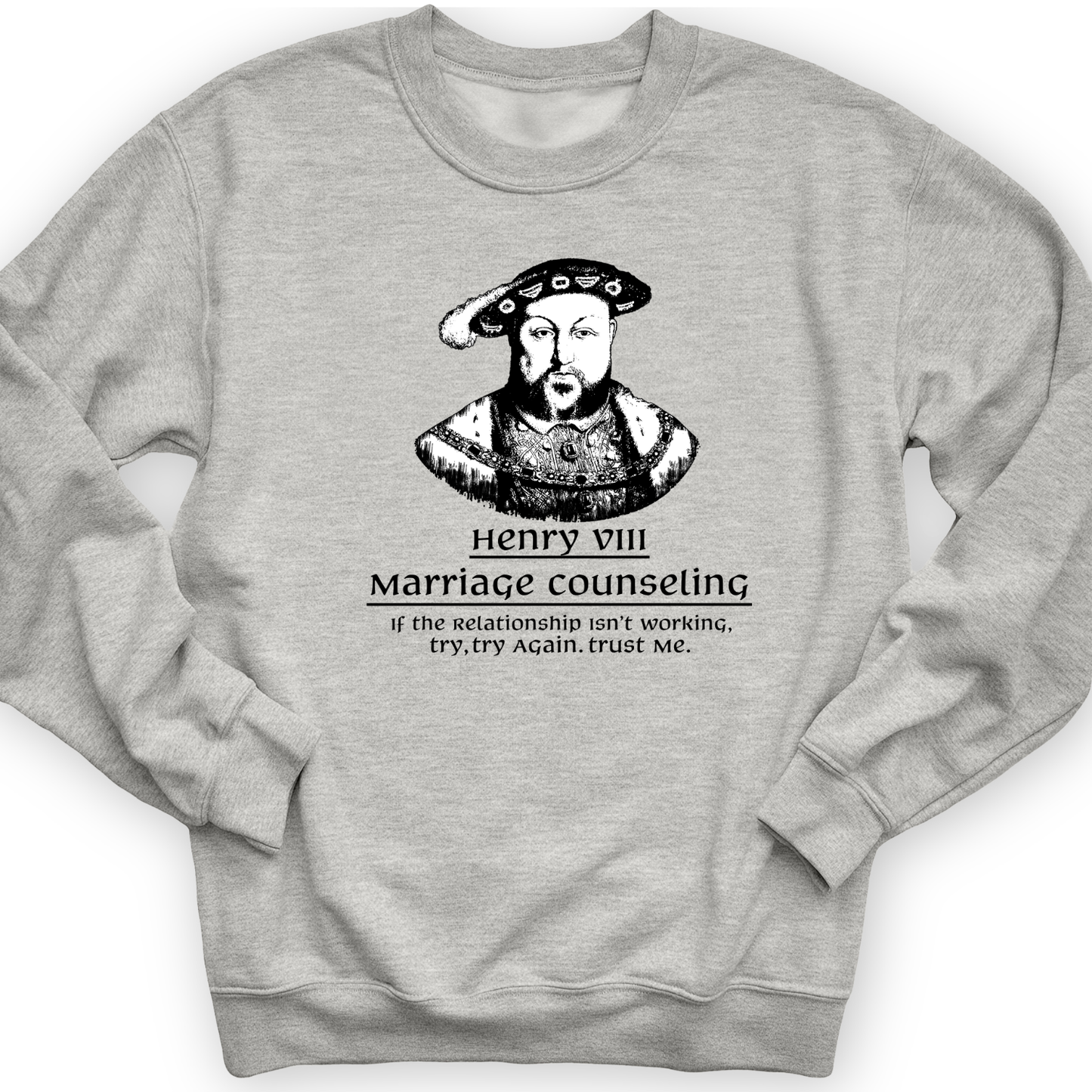 Henry VIII Try Again Crewneck Sport Grey / S