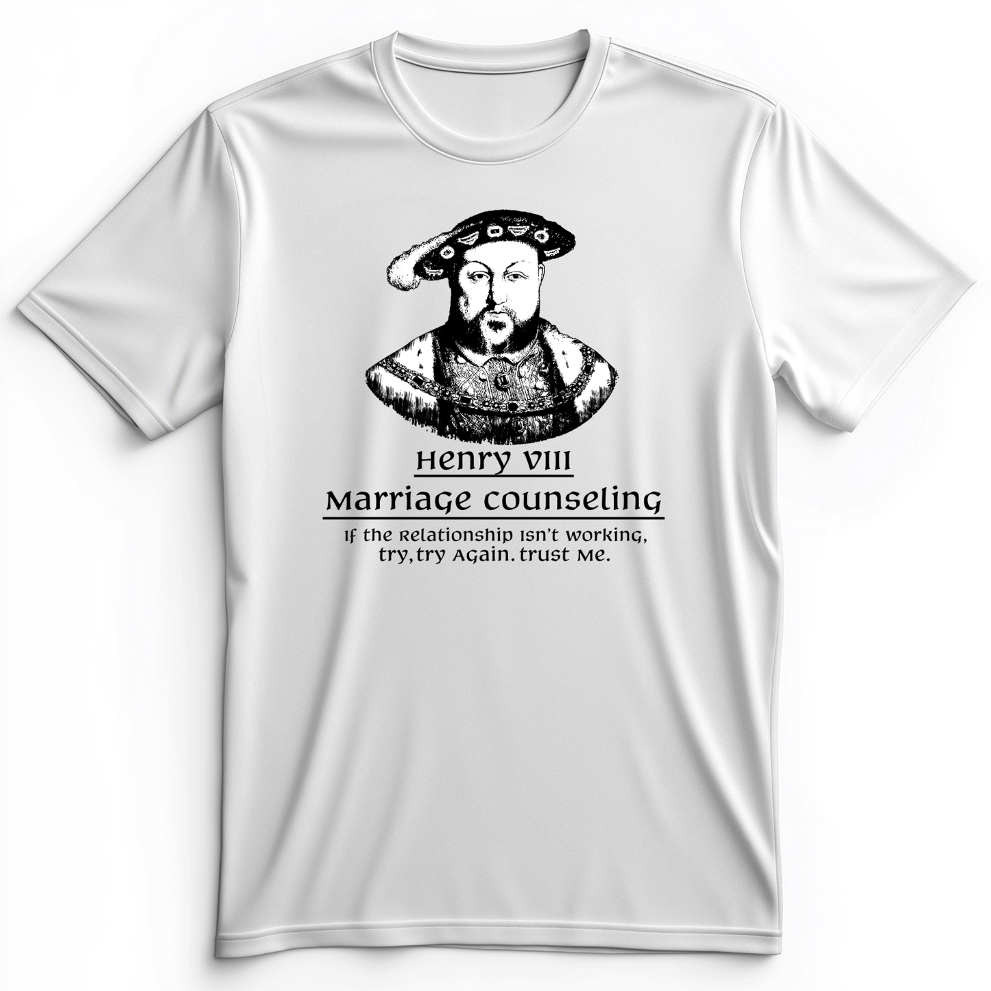 Henry VIII Try Again Premium Tee White / S