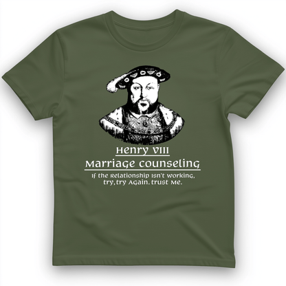 Henry VIII Try Again T-Shirt Military Green / S