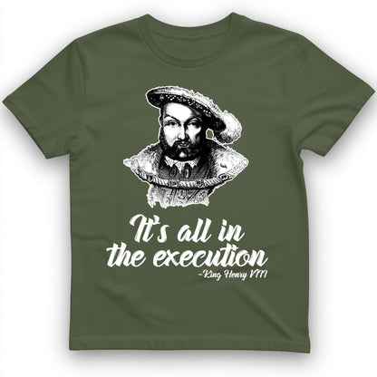 Henry Vlll Execution T-Shirt Military Green / S