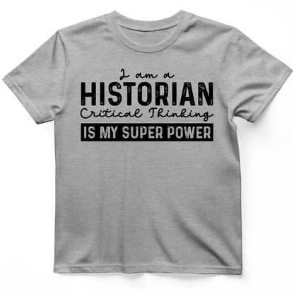 Historian Critical Thinking T-Shirt Sport Grey / S