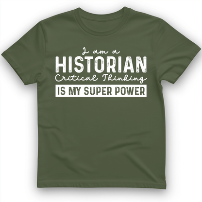 Historian Critical Thinking T-Shirt Military Green / S