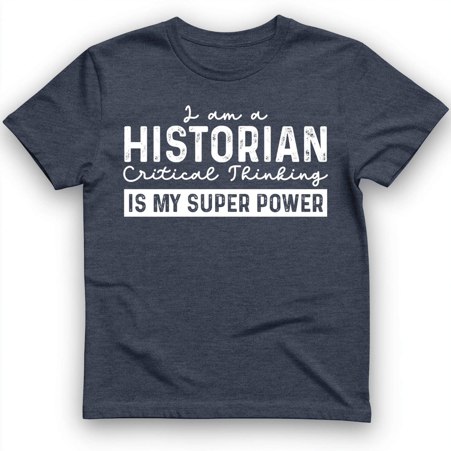 Historian Critical Thinking T-Shirt Heather Navy / S