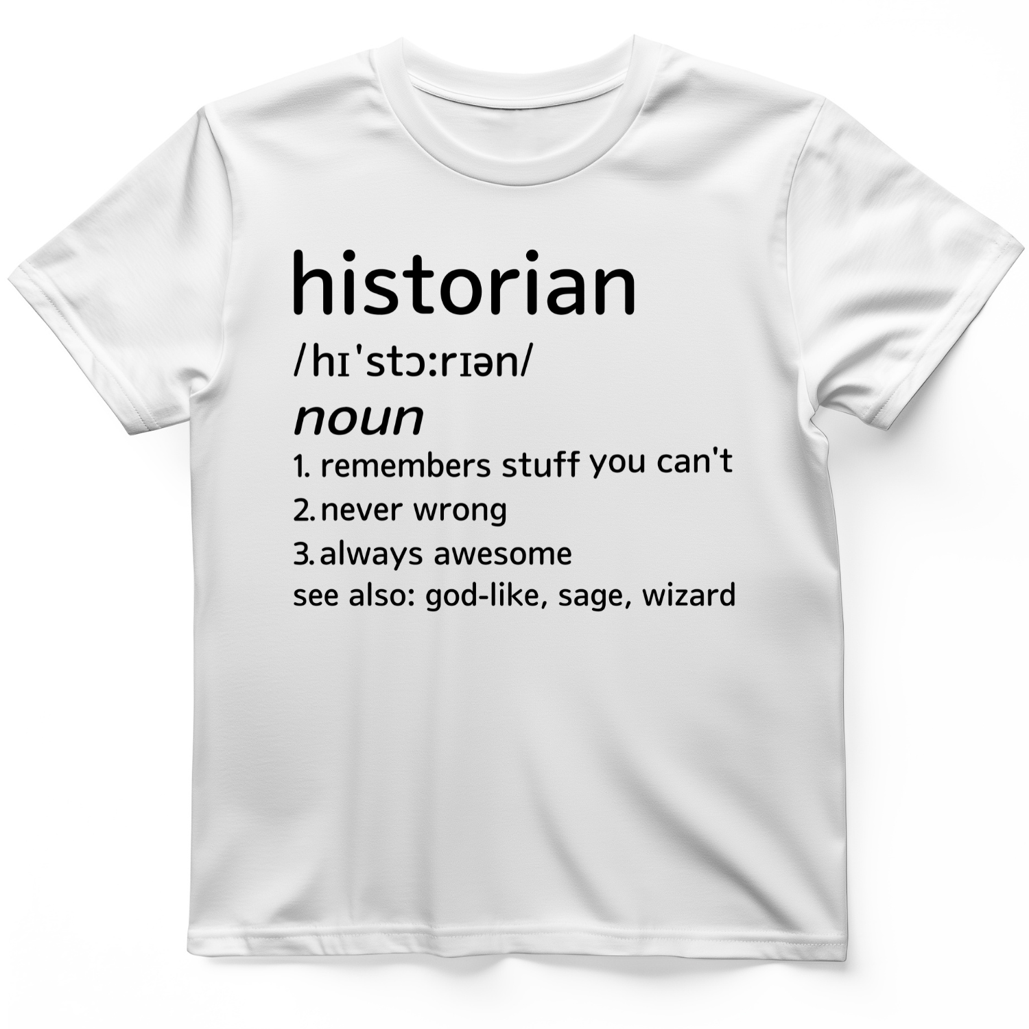 Historian Defined T-Shirt White / S