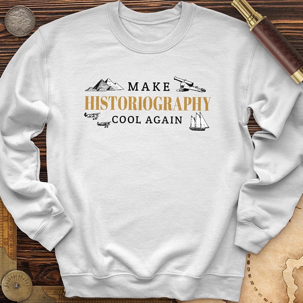 Historiography Matters Crewneck