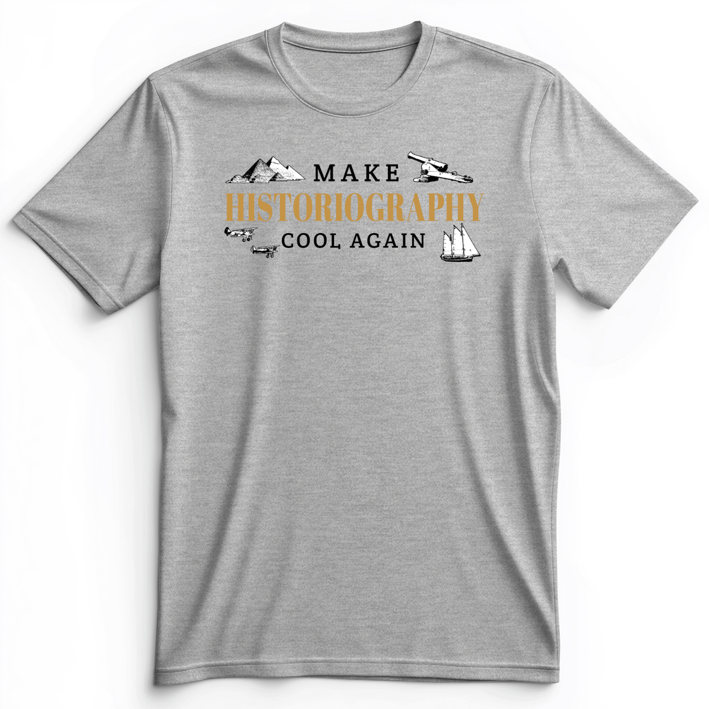 Historiography Matters Premium Tee