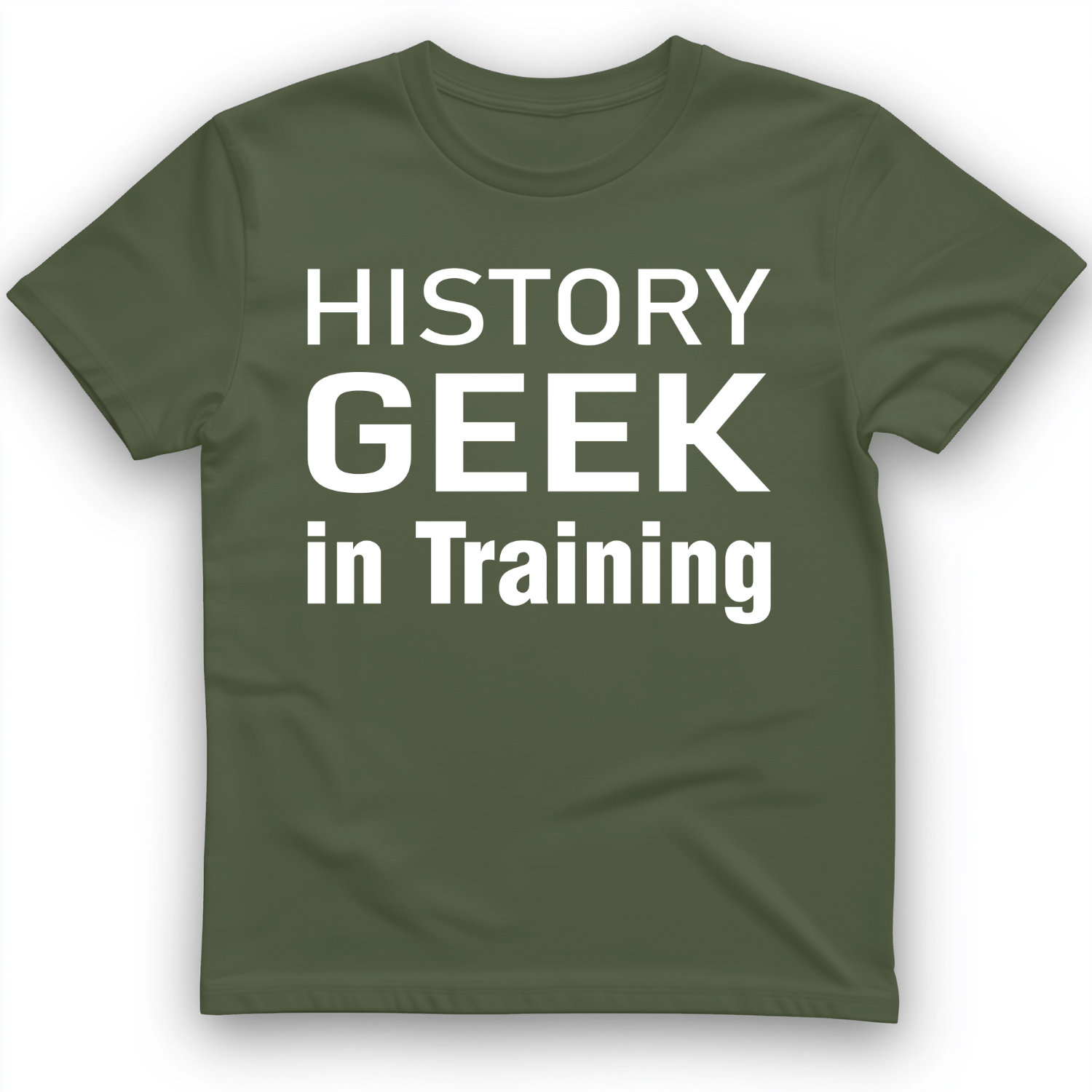 History Geek in Training T-Shirt Military Green / S