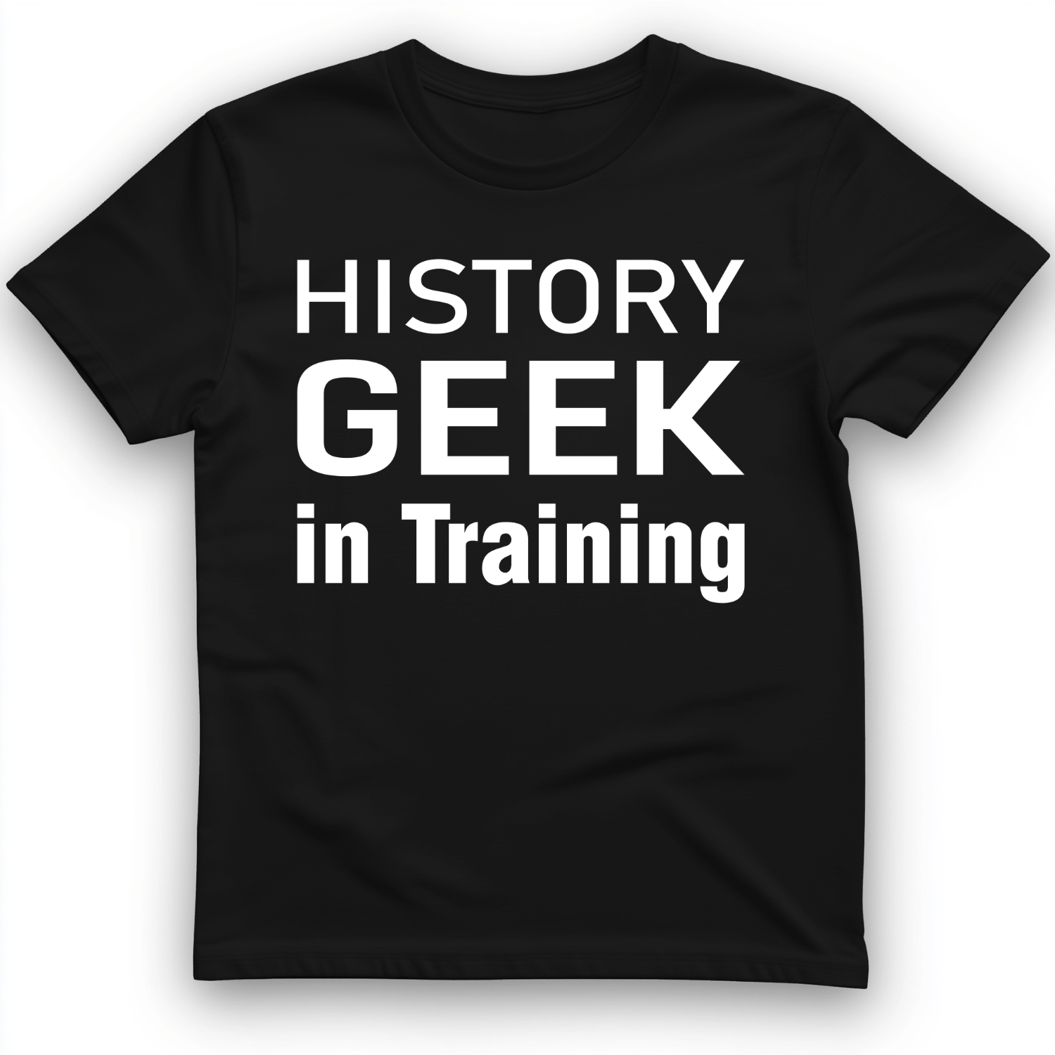 History Geek in Training T-Shirt Black / S