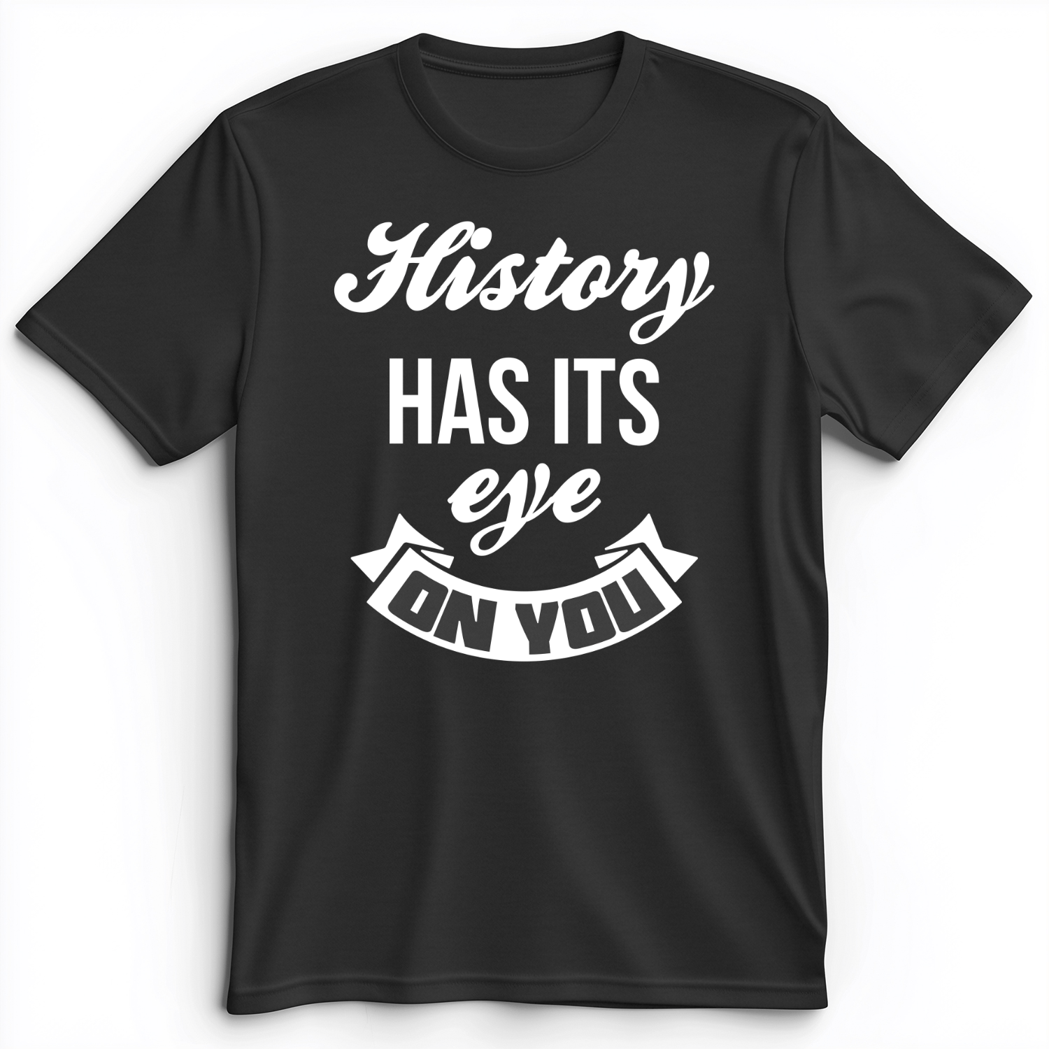 History Has Its Eye On You Premium Tee Dark Grey Heather / S