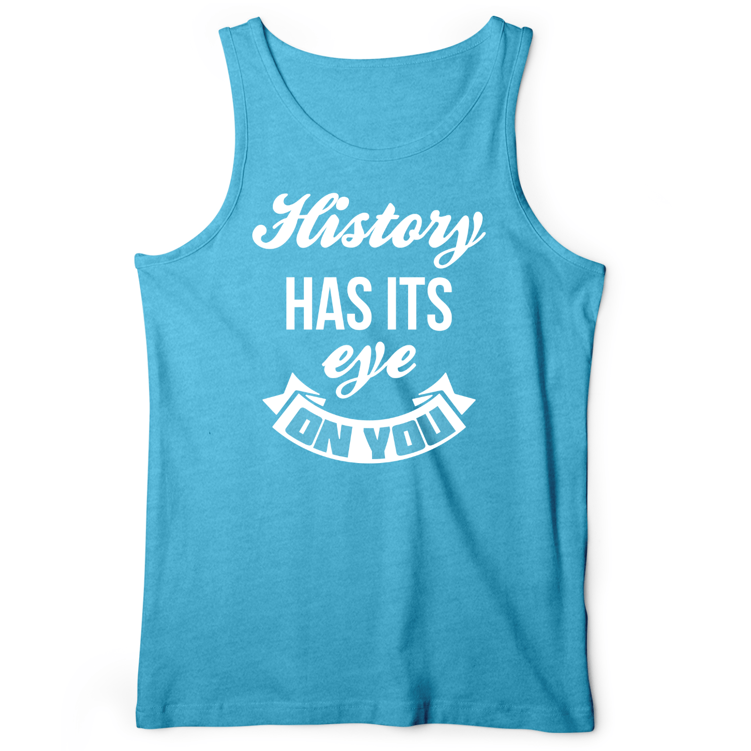 History Has Its Eye On You Tank Aqua TriBlend / XS