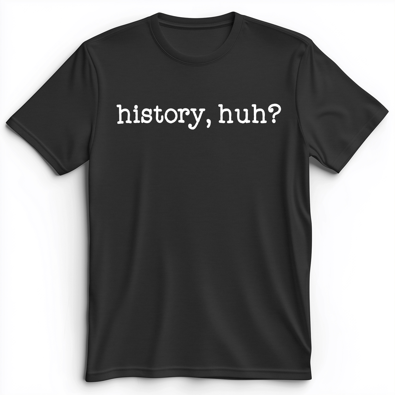 History, Huh? Premium Tee Dark Grey Heather / S