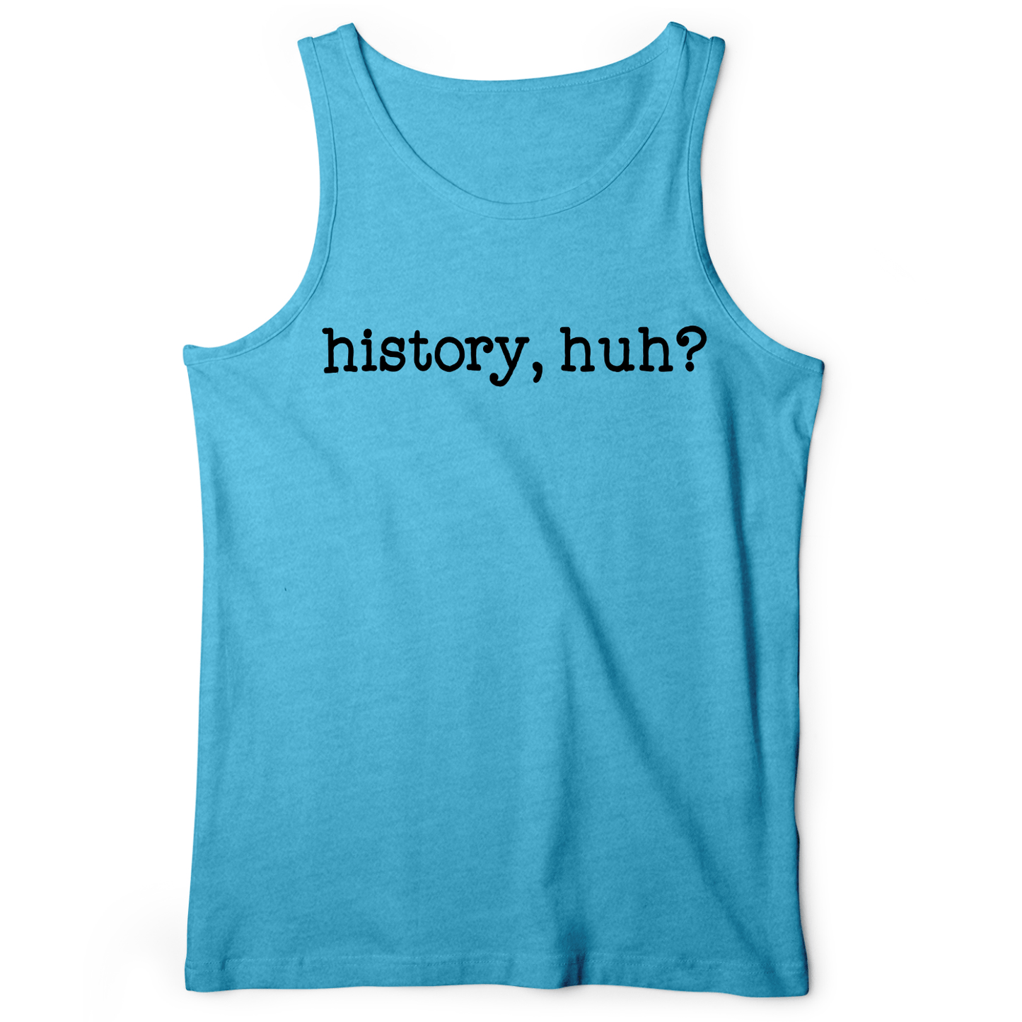 History, Huh? Tank Aqua TriBlend / XS