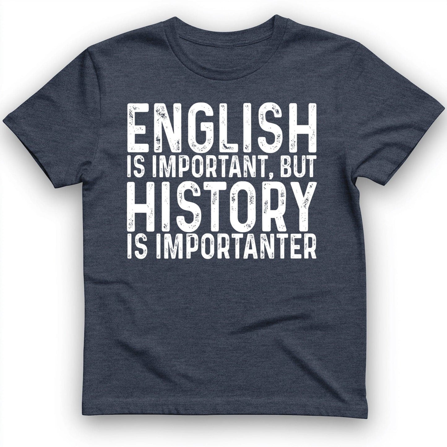 History Is Importanter T-Shirt Heather Navy / S