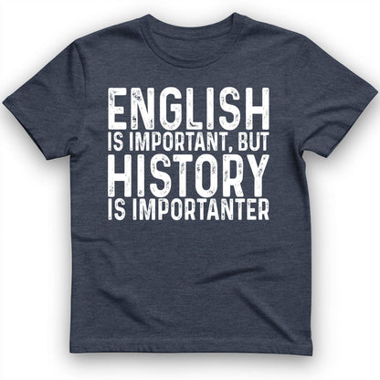 History Is Importanter T-Shirt Heather Navy / S
