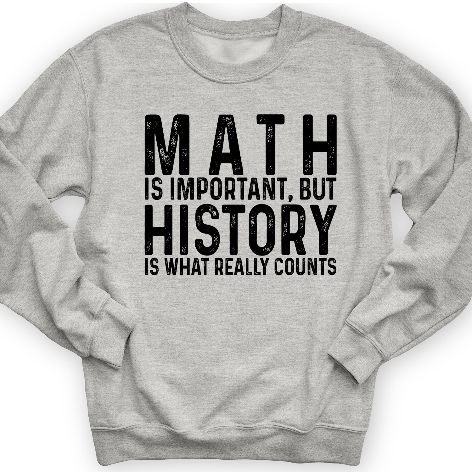 History Is What Really Counts Crewneck Sport Grey / S